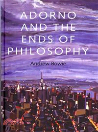 Adorno And The Ends Of Philosophy