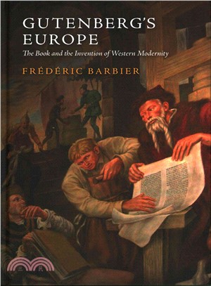 Gutenberg'S Europe - The Book And The Invention Of Western Modernity