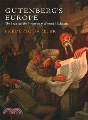 Gutenberg'S Europe - The Book And The Invention Of Western Modernity