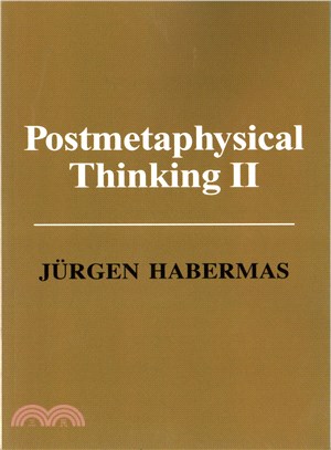 Post Metaphysical Thinking Ii
