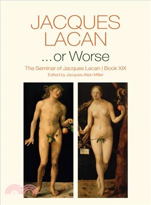 ...Or Worse - The Seminar Of Jacques Lacan, Book Xix
