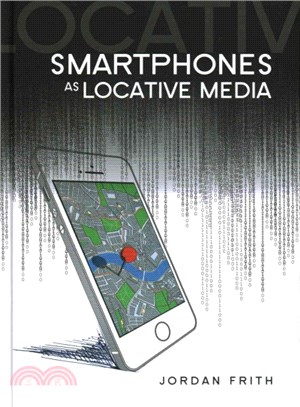 Smartphones As Locative Media