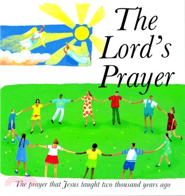 The Lord's Prayer：The Prayer Jesus taught 2000 years ago