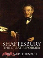 Shaftesbury: The Great Reformer