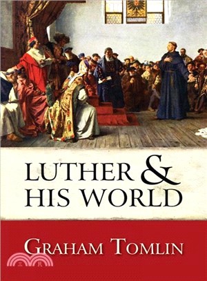 Luther and His World — An Introduction