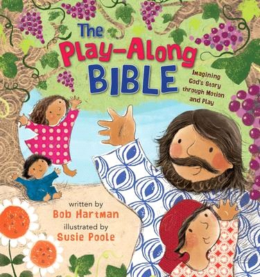 The Play-along Bible ― Imagining God's Story Through Motion and Play