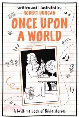Once Upon a World: A Bedtime Book of Bible Stories