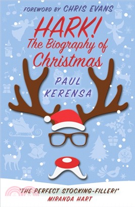 Hark!：The Biography of Christmas