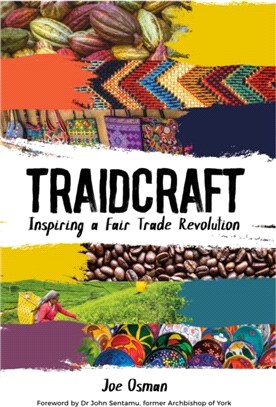 Traidcraft：Inspiring a Fair Trade Revolution