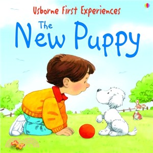 First Experiences: The New Puppy