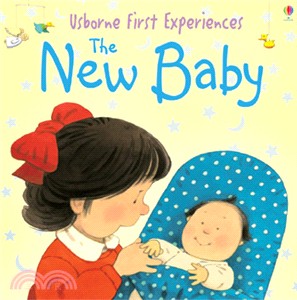 First Experiences: The New Baby