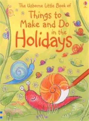 Little Book of Things to Make and Do in the Holidays