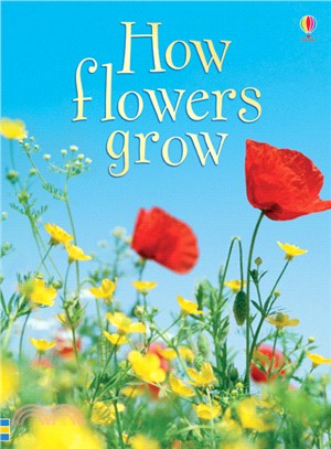 Usborne Beginners: How flowers grow