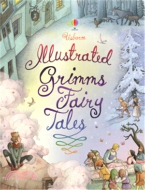 Illustrated Grimm's Fairy Tales (Usborne Illustrated Story Collections) (Clothbound Story Collections) | 拾書所