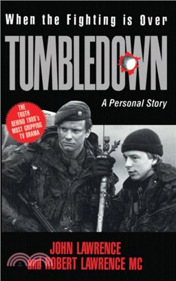 When the Fighting is Over：A Personal Story of the Battle for Tumbledown Mountain and Its Aftermath