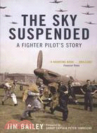 The Sky Suspended: A Fighter Pilot's Story