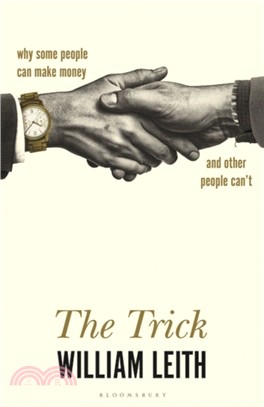 The Trick：Why Some People Can Make Money and Other People Can't