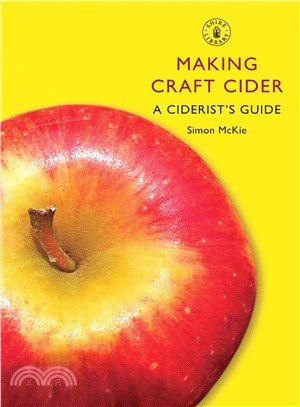 Making Craft Cider ─ A Ciderist's Guide