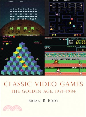 Classic Video Games ─ The Golden Age 1971-1984