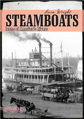 Steamboats and Sternwheelers―Icons of America's Rivers