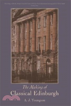 The Making of Classical Edinburgh ― 1750-1840
