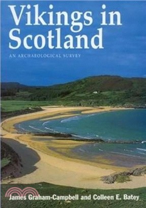 Vikings in Scotland：An Archaeological Survey
