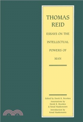 Thomas Reid - Essays on the Intellectual Powers of Man：A Critical Edition