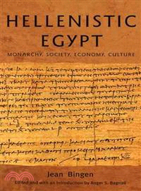 Hellenistic Egypt: Monarchy, Society, Economy, Culture