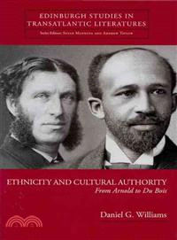 Ethnicity And Cultural Authority: From Arnold to Du Bois