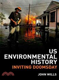 U.S. Environmental History ─ Inviting Doomsday