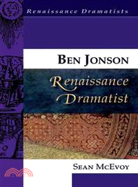 Ben Jonson, Renaissance Dramatist