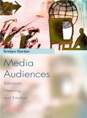 Media Audiences ─ Television, Meaning and Emotion