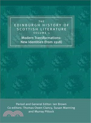 The Edinburgh History of Scottish Literature ― Modern Transformations : New Identities (from 1918)