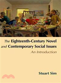 The Eighteenth-Century Novel and Contemporary Social Issues ─ An Introduction