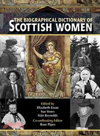 The Biographical Dictionary of Scottish Women ─ From the Earliest Times to 2004