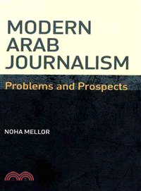 Modern Arab Journalism ─ Problems and Prospects