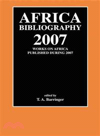 Africa Bibliography 2007: Works Published on Africa in 2007