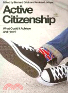 Active Citizenship:What Could It Achieve and How?