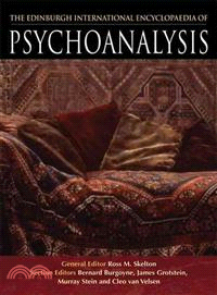 The Edinburgh International Encyclopaedia of Psychoanalysis