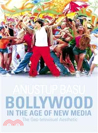 Bollywood in the Age of New Media: The Geo-televisual Aesthetic