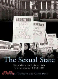 The Sexual State ─ Sexuality and Scottish Governance, 1950-80