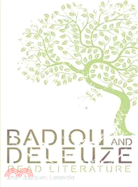 Badiou and Deleuze Read Literature