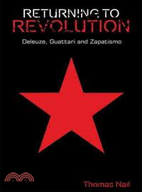 Returning to Revolution ─ Deleuze, Guattari and Zapatismo