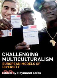 Challenging Multiculturalism—European Models of Diversity