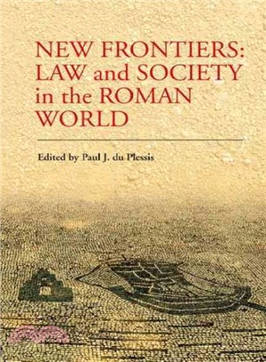New Frontiers Law and Society in the Rom ― Law and Society in the Roman World