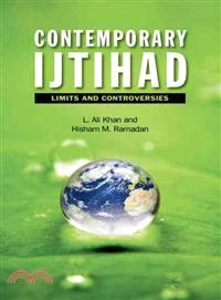 Contemporary Ijtihad—Limits and Controversies