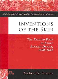 Inventions of the Skin ― The Painted Body in Early English Drama