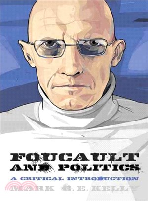 Foucault and Politics ─ A Critical Introduction