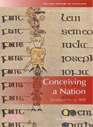 Conceiving a Nation ─ Scotland to Ad 900