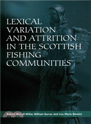 Lexical Variation and Attrition in the Scottish Fishing Communities